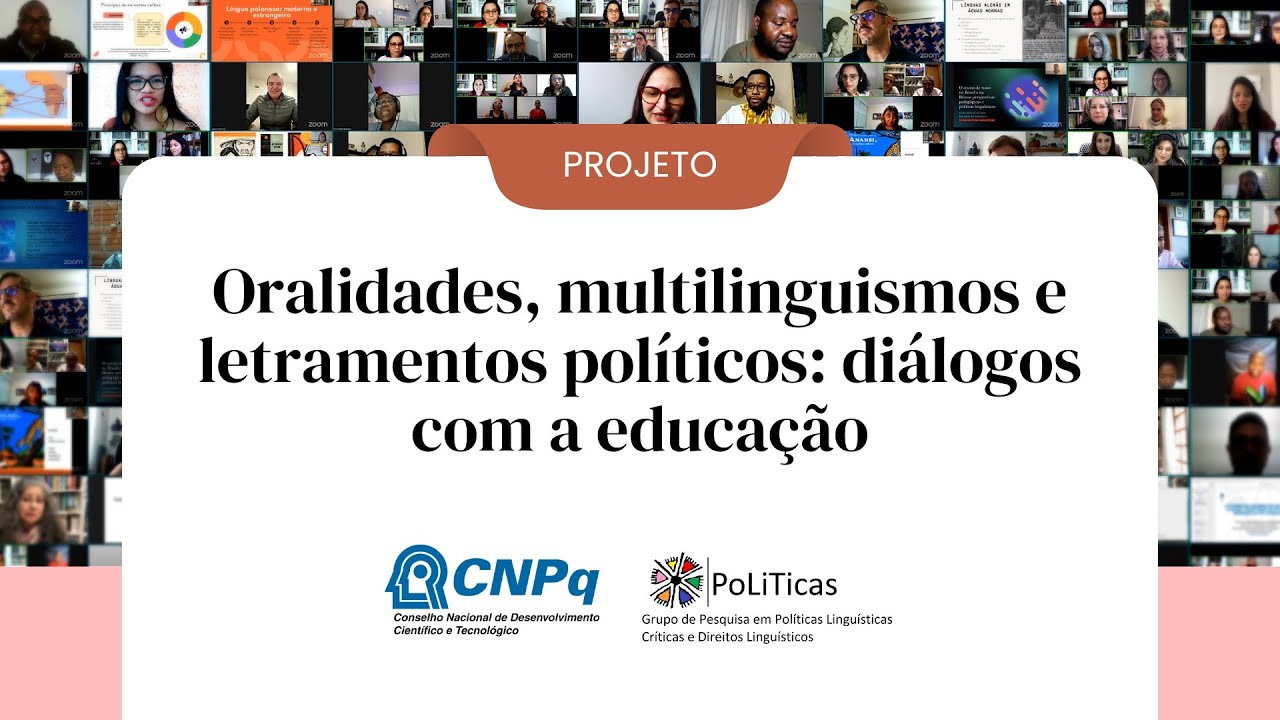 Resultados do Projeto: Oralidades, multilinguismos e letramentos políticos: diálogos com a educação